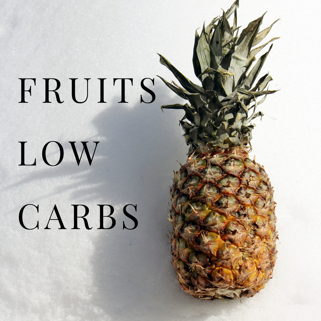 Fruits Low Carbs!